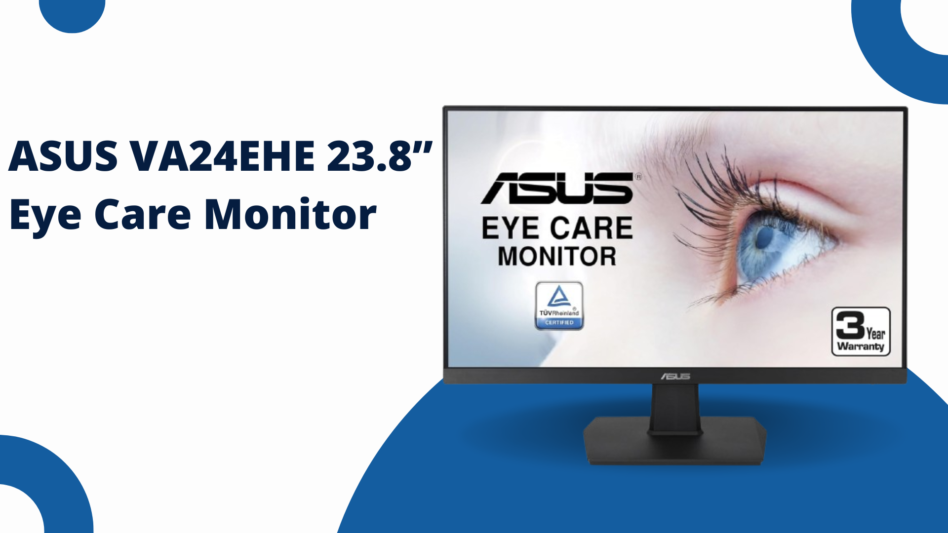 ASUS VA24EHE 23.8” Eye Care Monitor Review