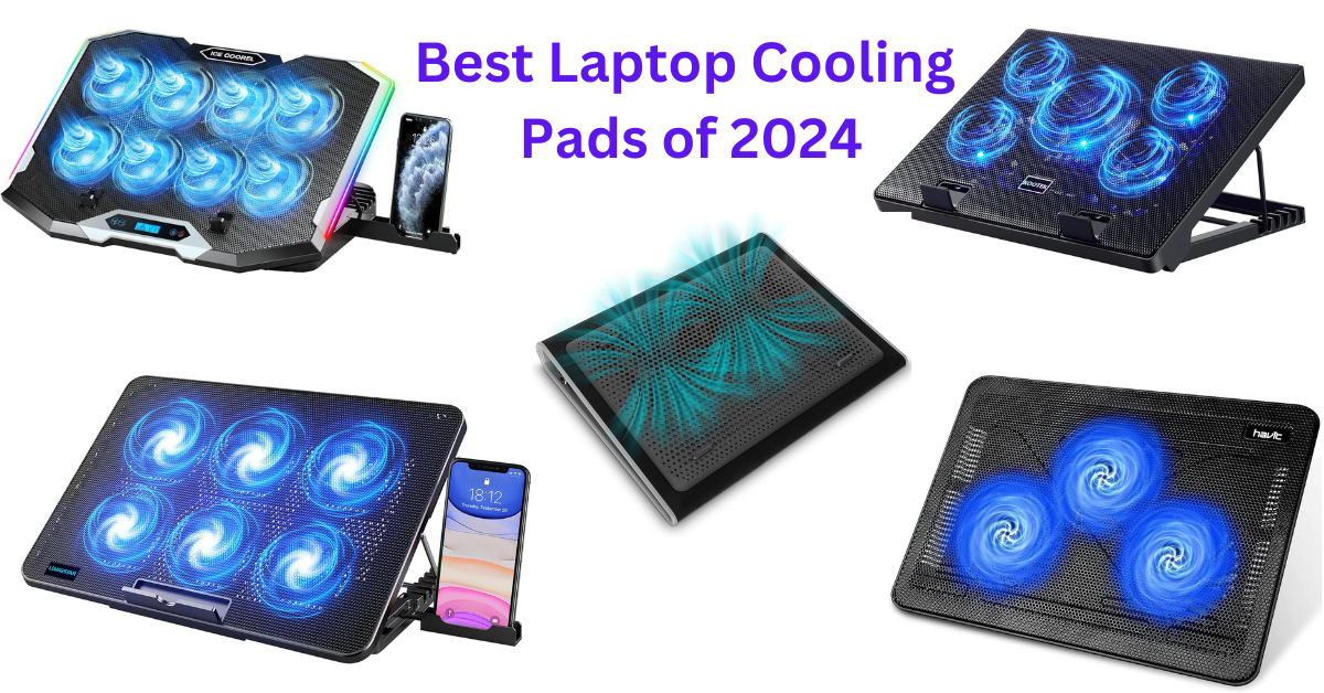 Best Laptop Cooling Pads of 2024: Top 10 Reviewed